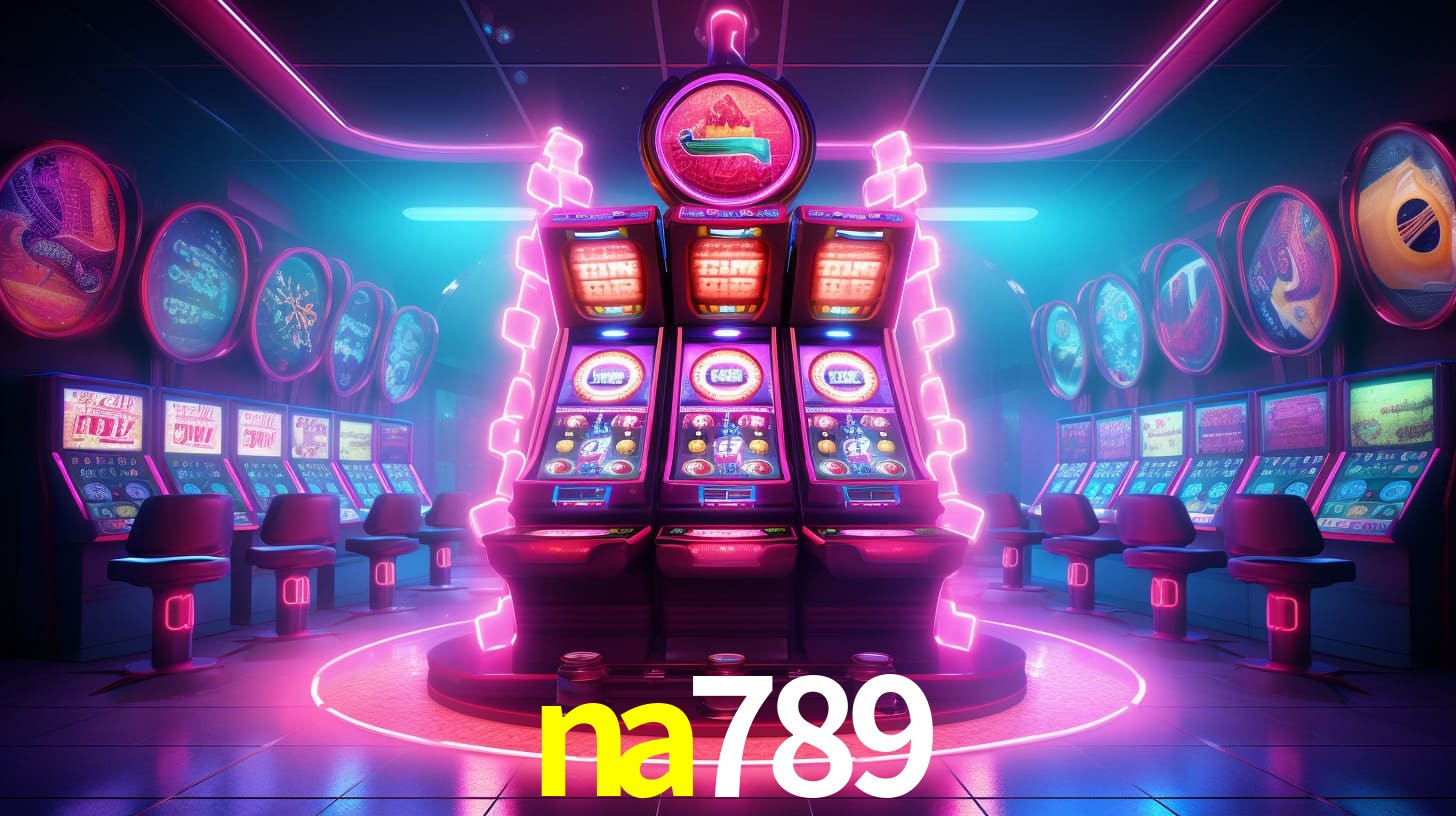 na789: Seu Cassino Premiado com Pagamentos Rápidos